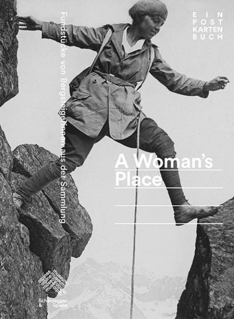 Bild zu A Woman's Place von Alpines Museum der Schweiz (Hrsg.)