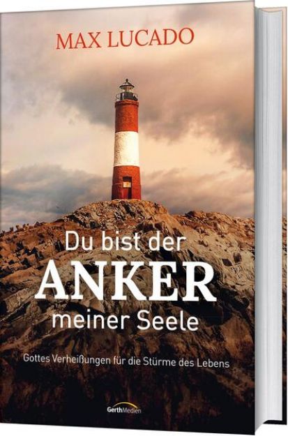 Bild zu Du bist der Anker meiner Seele von Max Lucado