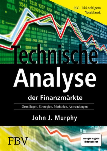 Bild zu Technische Analyse der Finanzmärkte von John J. Murphy