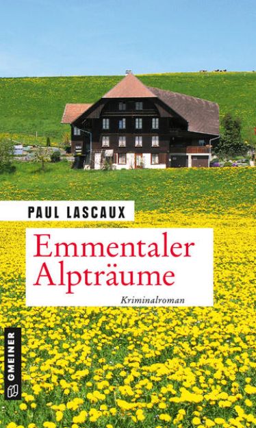 Bild zu Emmentaler Alpträume von Paul Lascaux