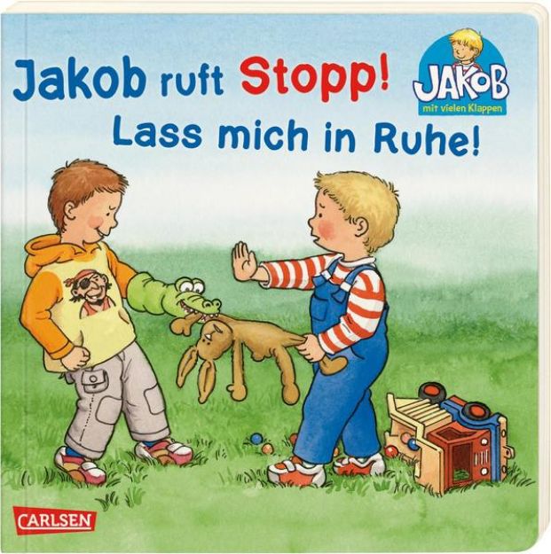 Bild zu Jakob ruft Stopp! Lass mich in Ruhe! von Grimm, Sandra 