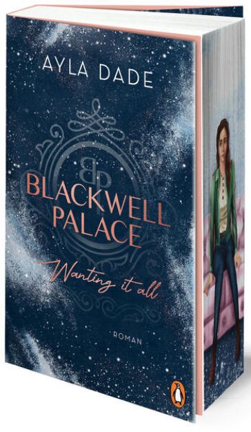 Bild zu Blackwell Palace. Wanting it all von Ayla Dade