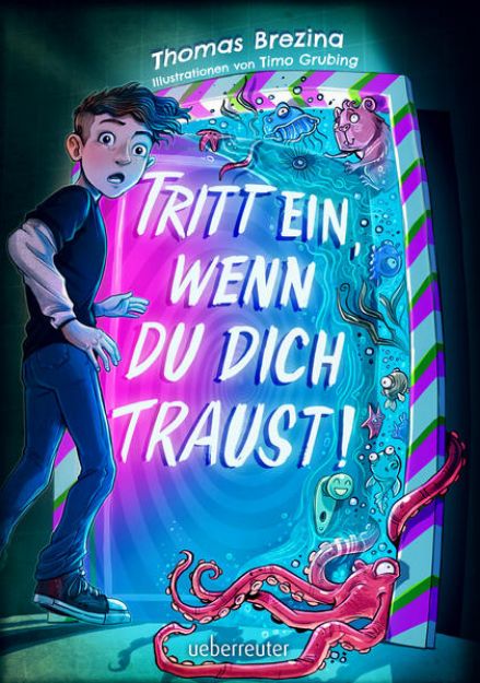 Bild zu Tritt ein, wenn du dich traust! (Tritt ein!, Bd. 1) von Thomas Brezina