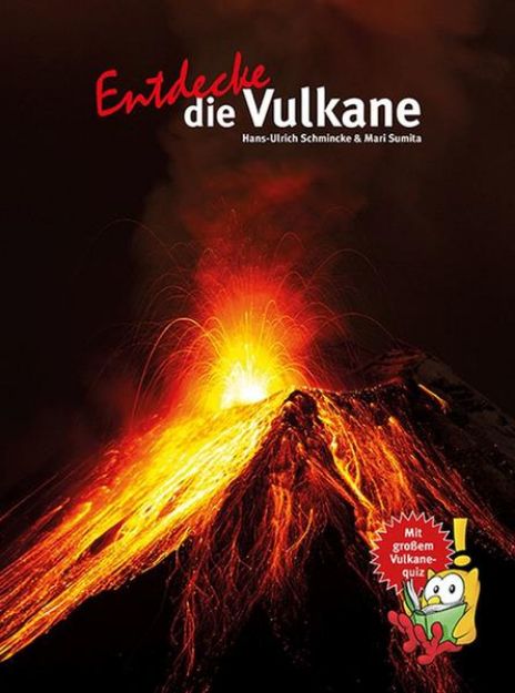 Bild zu Entdecke die Vulkane von Prof. Dr. Hans-Ulrich Schmincke