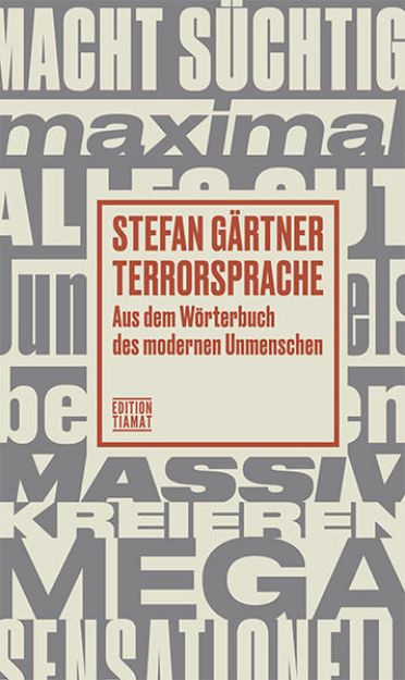 Bild zu Terrorsprache von Stefan Gärtner