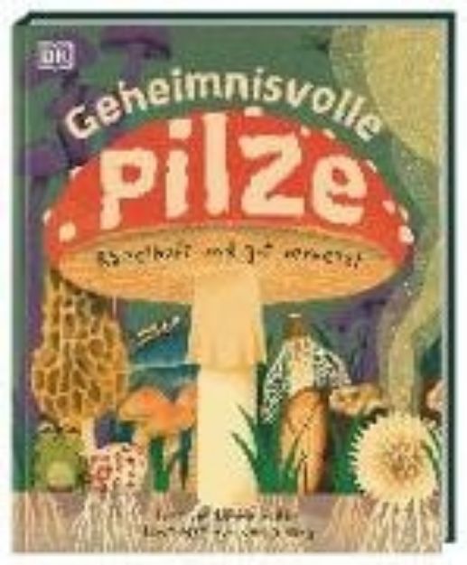 Bild von Geheimnisvolle Pilze von Boddy, Lynne 