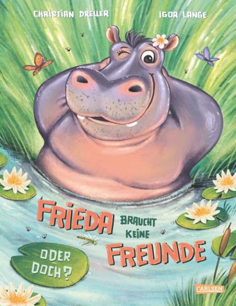 Bild zu Frieda braucht keine Freunde! Oder doch? von Christian Dreller