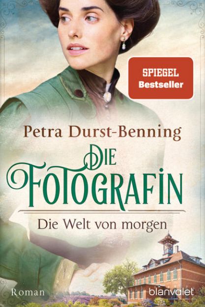 Bild zu Die Fotografin - Die Welt von morgen von Petra Durst-Benning