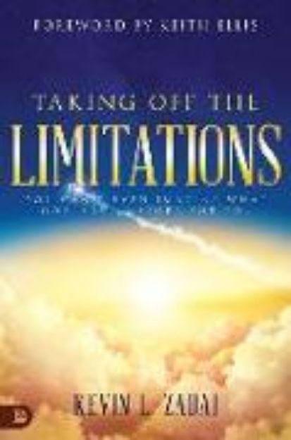 Bild zu Taking Off the Limitations: You Can't Even Imagine What God Has in Store for You von Kevin Zadai