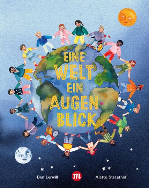 Bild zu Eine Welt, ein Augenblick von Ben Lerwill