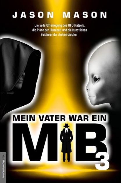 Bild zu Mein Vater war ein MiB - Band 3 von Jason Mason