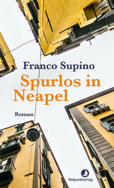 Bild zu Spurlos in Neapel von Franco Supino