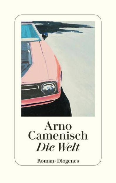 Bild zu Die Welt von Arno Camenisch