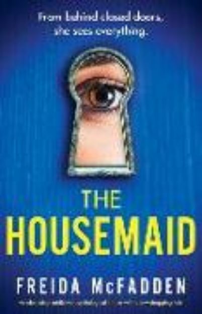 Bild zu The Housemaid: An absolutely addictive psychological thriller with a jaw-dropping twist von Freida McFadden