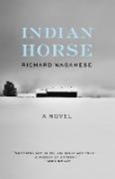 Bild zu Indian Horse von Richard Wagamese