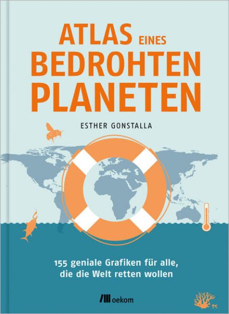 Bild zu Atlas eines bedrohten Planeten von Esther Gonstalla