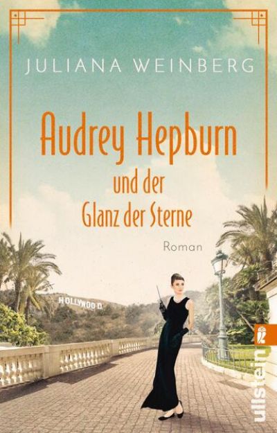 Bild zu Audrey Hepburn und der Glanz der Sterne (Ikonen ihrer Zeit 2) von Juliana Weinberg