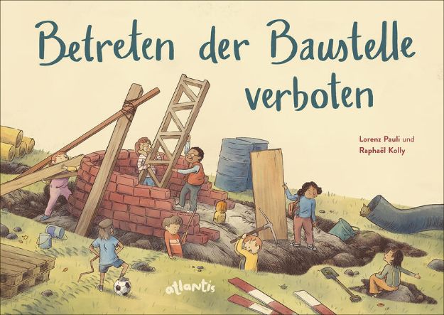 Bild zu Betreten der Baustelle verboten von Lorenz Pauli