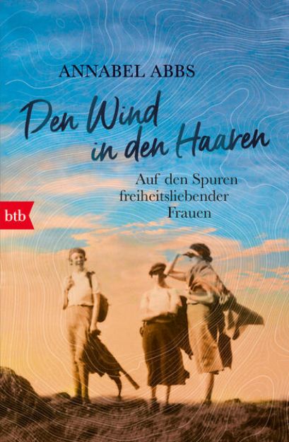 Bild zu Den Wind in den Haaren von Annabel Abbs