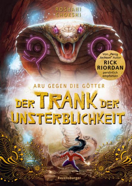 Bild zu Aru gegen die Götter, Band 5: Der Trank der Unsterblichkeit (Rick Riordan Presents: abenteuerliche Götter-Fantasy ab 10 Jahre) von Roshani Chokshi