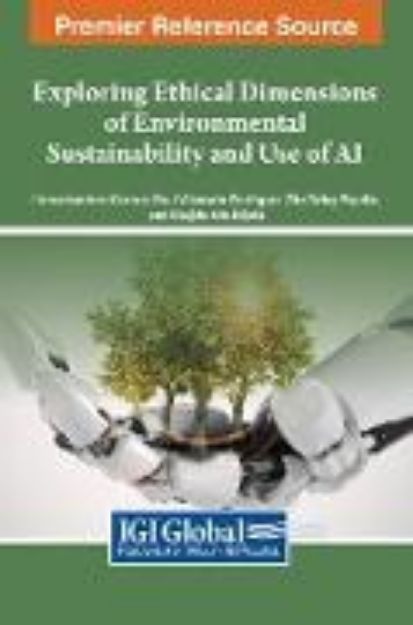 Bild zu Exploring Ethical Dimensions of Environmental Sustainability and Use of AI von Hemachandran (Hrsg.) Kannan