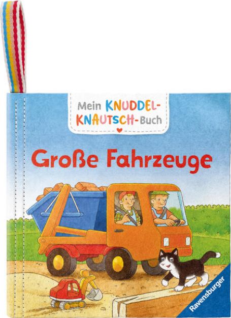 Bild zu Mein Knuddel-Knautsch-Buch: Große Fahrzeuge; weiches Stoffbuch, waschbares Badebuch, Babyspielzeug ab 6 Monate von Friederike Kunze