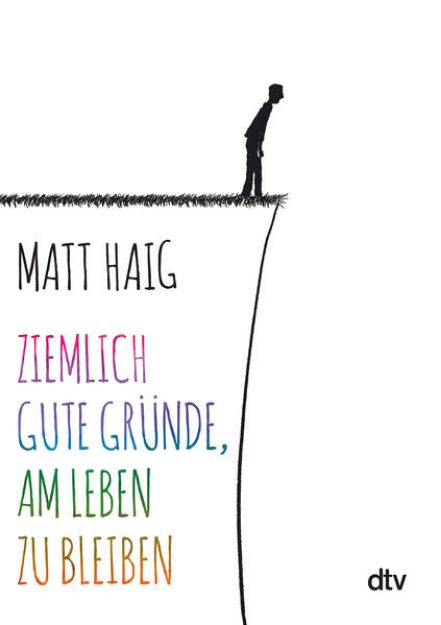 Bild zu Ziemlich gute Gründe, am Leben zu bleiben von Matt Haig