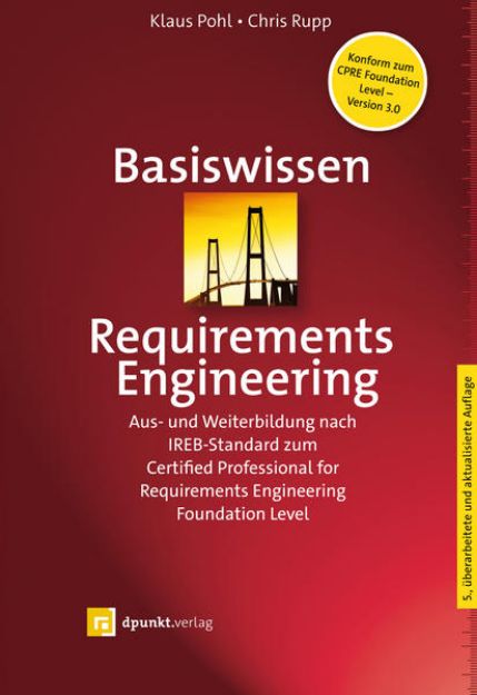 Bild zu Basiswissen Requirements Engineering von Klaus Pohl