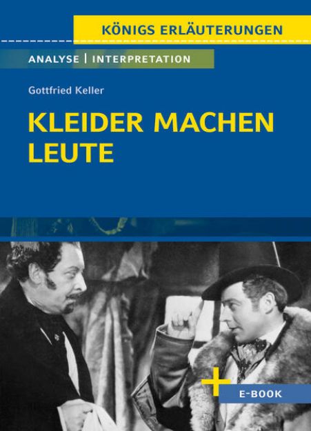 Bild zu Kleider machen Leute von Gottfried Keller- Textanalyse und Interpretation von Gottfried Keller