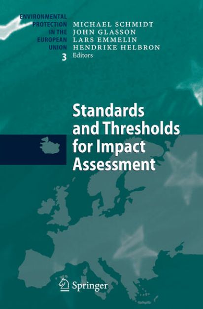 Bild zu Standards and Thresholds for Impact Assessment von Michael (Hrsg.) Schmidt