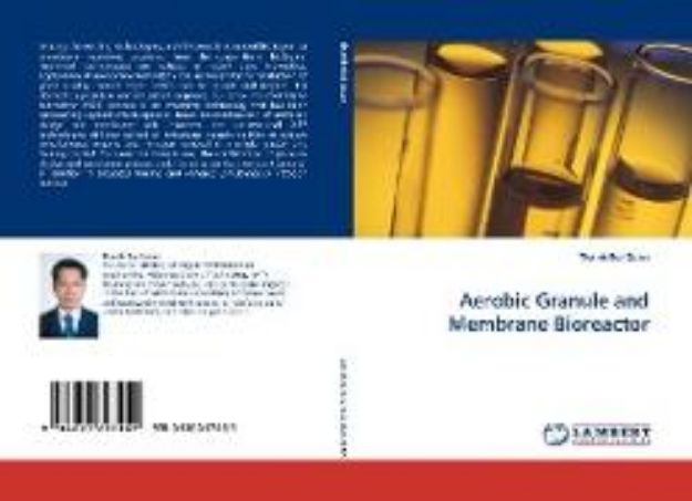 Bild zu Aerobic Granule and Membrane Bioreactor von Thanh Bui Xuan