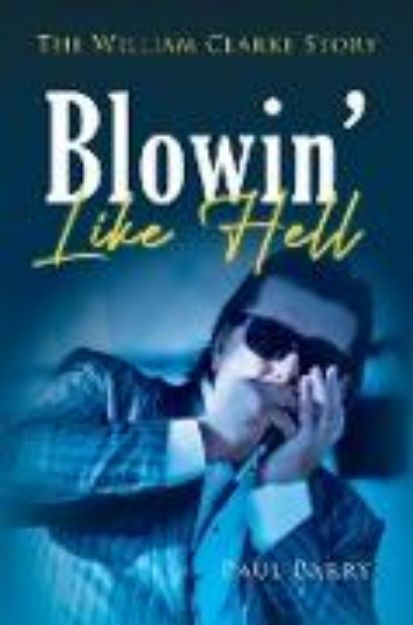 Bild zu Blowin' Like Hell von Paul Barry