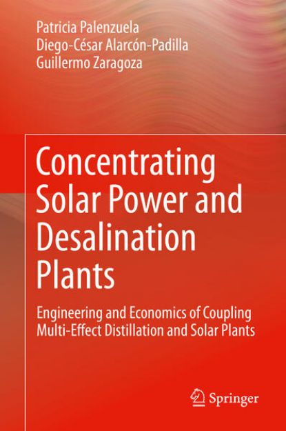 Bild zu Concentrating Solar Power and Desalination Plants von Patricia Palenzuela