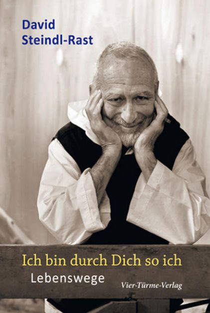 Bild zu Ich bin durch Dich so ich. Lebenswege von David Steindl-Rast