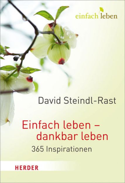 Bild zu Einfach leben - dankbar leben von David Steindl-Rast