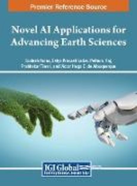 Bild zu Novel AI Applications for Advancing Earth Sciences von Pethuru (Hrsg.) Raj