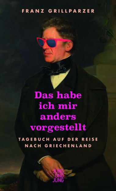 Bild zu Das hab ich mir anders vorgestellt von Franz Grillparzer