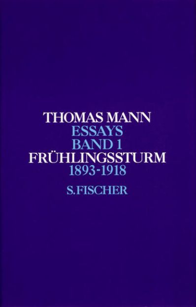 Bild zu Bd. 1: Frühlingssturm 1 - Essays von Thomas Mann