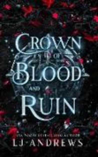 Bild zu Crown of Blood and Ruin: A romantic fairy tale fantasy von Lj Andrews