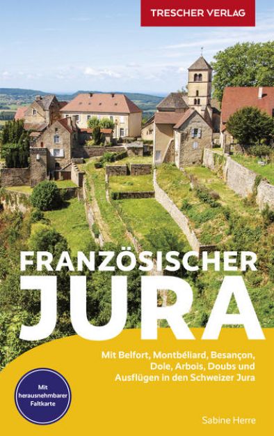 Bild zu TRESCHER Reiseführer Französischer Jura von Sabine Herre