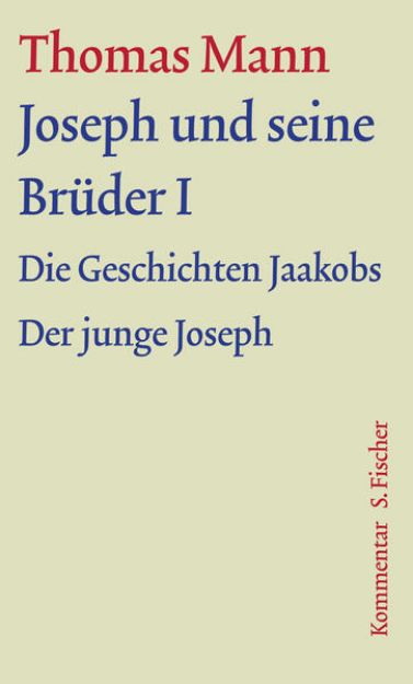 Bild zu Bd. 7: Joseph und seine Brüder I - Werke - Briefe - Tagebücher. GKFA von Thomas Mann