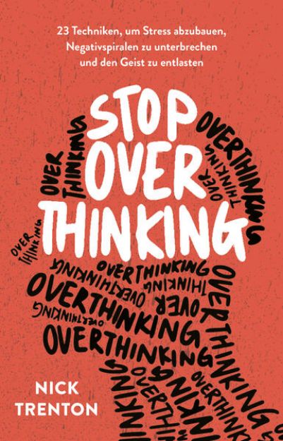 Bild zu Stop Overthinking von Nick Trenton