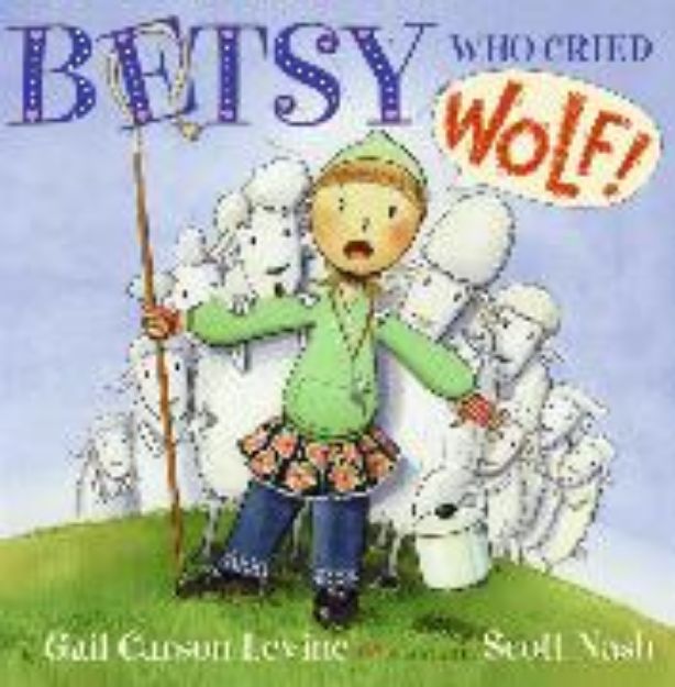 Bild zu Betsy Who Cried Wolf von Gail Carson Levine