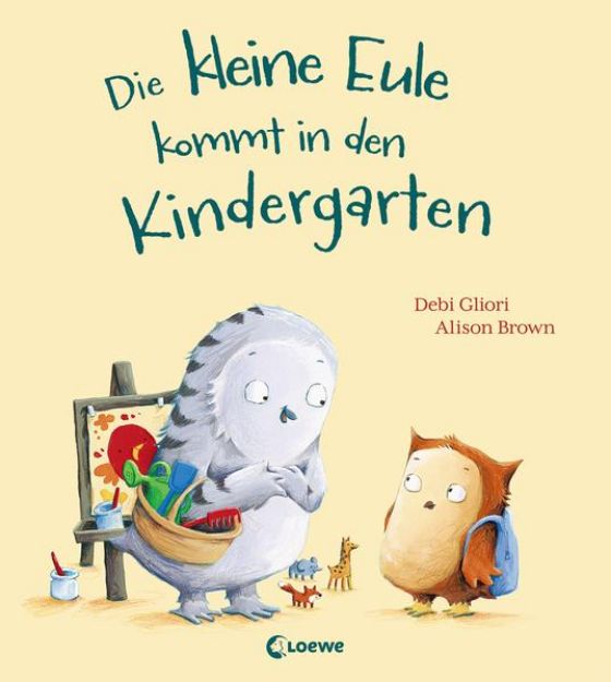 Bild zu Die kleine Eule kommt in den Kindergarten von Debi Gliori