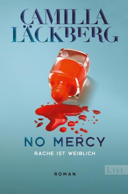 Bild zu No Mercy. Rache ist weiblich von Camilla Läckberg