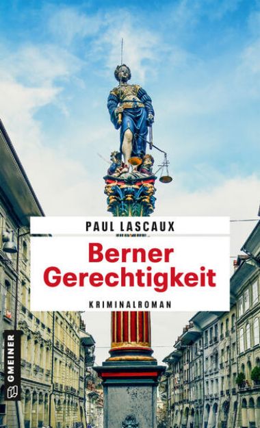 Bild zu Berner Gerechtigkeit von Paul Lascaux