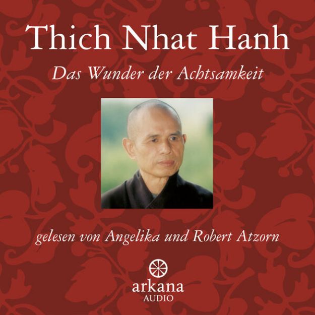 Bild zu Das Wunder der Achtsamkeit von Thich Nhat Hanh