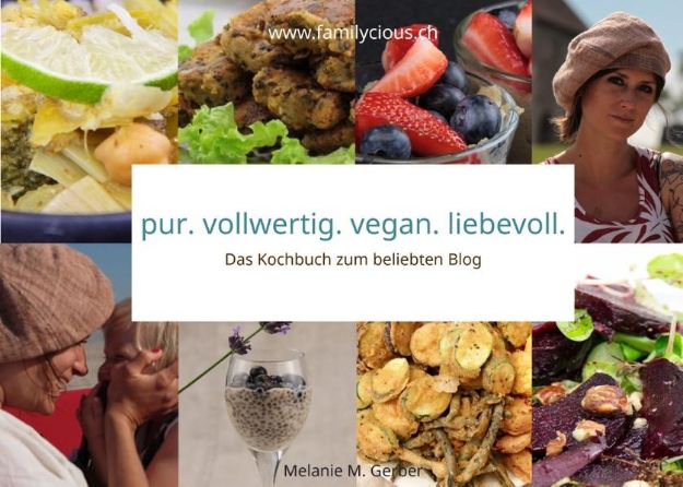 Bild zu pur. vollwertig. vegan. liebevoll von Melanie M. Gerber