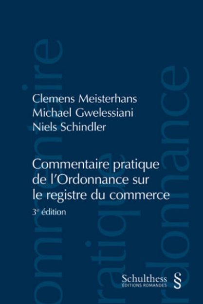 Bild zu Commentaire pratique de l'Ordonnance sur le registre du commerce von Clemens Meisterhans