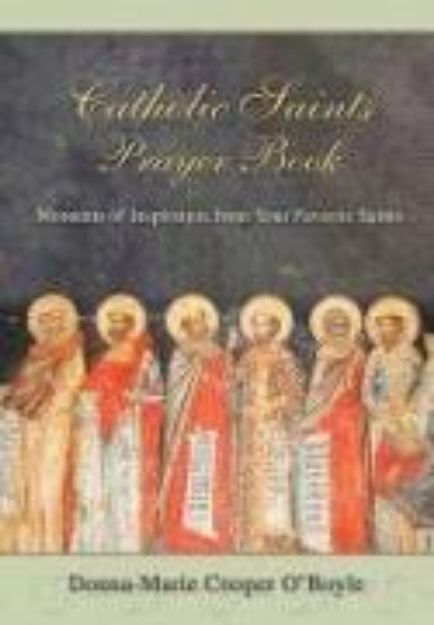Bild zu Catholic Saints Prayer Book von Donna-Marie Cooper O'Boyle